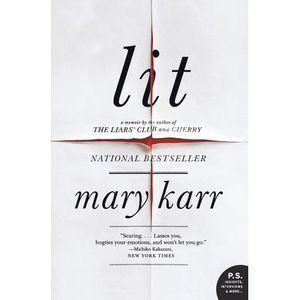 Lit -- Mary Karr